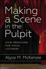 Image for Making a Scene in the Pulpit