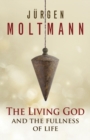 Image for The living God and the fullness of life