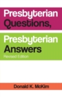 Image for Presbyterian Questions, Presbyterian Answers, Revised Edition