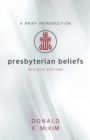 Image for Presbyterian Beliefs, Revised Edition