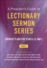 Image for A Preacher&#39;s Guide to Lectionary Sermon Series, Volume 2 : Thematic Plans for Years A, B, and C