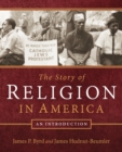 Image for The story of religion in America  : an introduction