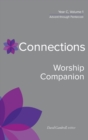 Image for Connections Worship Companion, Year C, Volume 1