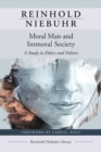 Image for Moral Man and Immoral Society : A Study in Ethics and Politics