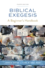 Image for Biblical exegesis  : a beginner&#39;s handbook