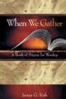 Image for When We Gather, Revised Edition