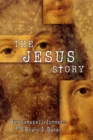 Image for The Jesus Story : The Most Remarkable Life of All Time