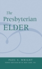 Image for The Presbyterian Elder, Newly Revised