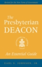 Image for The Presbyterian deacon  : an essential guide