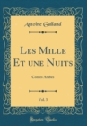 Image for Les Mille Et une Nuits, Vol. 3: Contes Arabes (Classic Reprint)