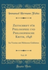 Image for Zeitschrift fur Philosophie und Philosophische Kritik, 1848, Vol. 19: Im Vereine mit Mehreren Gelehrten (Classic Reprint)