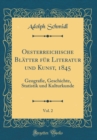Image for Oesterreichische Blatter fur Literatur und Kunst, 1845, Vol. 2: Geografie, Geschichte, Statistik und Kulturkunde (Classic Reprint)