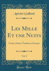 Image for Les Mille Et une Nuits, Vol. 2: Contes Arabes, Traduits en Francais (Classic Reprint)