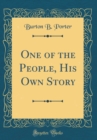 Image for One of the People, His Own Story (Classic Reprint)