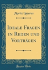 Image for Ideale Fragen in Reden und Vortragen (Classic Reprint)