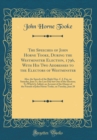 Image for The Speeches of John Horne Tooke, During the Westminster Election, 1796, With His Two Addresses to the Electors of Westminster: Also, the Speech of the Right Hon. C. J. Fox, on Saturday, June 11, the 