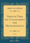 Image for Versuch Uber die Ungleichheit der Menschenracen, Vol. 1 (Classic Reprint)
