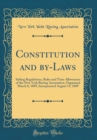 Image for Constitution and by-Laws: Sailing Regulations, Rules and Time Allowances of the New York Racing Association, Organized March 8, 1889, Incorporated August 15, 1889 (Classic Reprint)