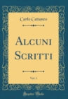 Image for Alcuni Scritti, Vol. 1 (Classic Reprint)