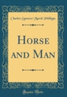 Image for Horse and Man (Classic Reprint)