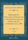 Image for Memoires Et Documents Publies par la Societe Savoisienne, dHistoire Et dArcheologie, 1886, Vol. 24 (Classic Reprint)