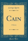 Image for Cain: A Mystery (Classic Reprint)