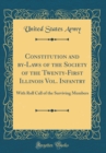 Image for Constitution and by-Laws of the Society of the Twenty-First Illinois Vol. Infantry: With Roll Call of the Surviving Members (Classic Reprint)