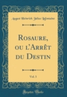 Image for Rosaure, ou lArret du Destin, Vol. 3 (Classic Reprint)