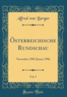 Image for Osterreichische Rundschau, Vol. 5: November 1905-Janner 1906 (Classic Reprint)