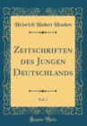 Image for Zeitschriften des Jungen Deutschlands, Vol. 1 (Classic Reprint)
