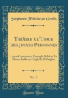 Image for Theatre a l&#39;Usage des Jeunes Personnes, Vol. 2: Lecon Commence, Exemple Acheve; La Motte, Fable de l&#39;Aigle Et Del&#39;aiglon (Classic Reprint)
