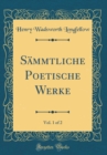 Image for Sammtliche Poetische Werke, Vol. 1 of 2 (Classic Reprint)
