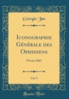 Image for Iconographie Generale des Ophidiens, Vol. 9: Fevrier 1865 (Classic Reprint)