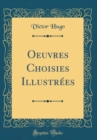 Image for Oeuvres Choisies Illustrees (Classic Reprint)