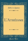 Image for LAtheisme (Classic Reprint)