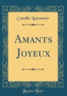 Image for Amants Joyeux (Classic Reprint)