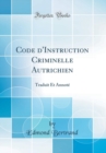 Image for Code d&#39;Instruction Criminelle Autrichien: Traduit Et Annote (Classic Reprint)