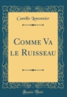 Image for Comme Va le Ruisseau (Classic Reprint)