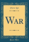 Image for War (Classic Reprint)