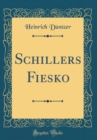 Image for Schillers Fiesko (Classic Reprint)