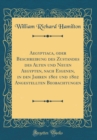 Image for Aegyptiaca, oder Beschreibung des Zustandes des Alten und Neuen Aegypten, nach Eigenen, in den Jahren 1801 und 1802 Angestellten Beobachtungen (Classic Reprint)