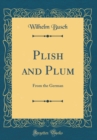 Image for Plish and Plum: From the German (Classic Reprint)