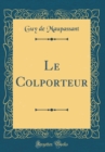 Image for Le Colporteur (Classic Reprint)