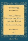 Image for Tivoli, Neues Museum des Witzes und der Laune, Vol. 5: Eine Humoristische Anthologie (Classic Reprint)