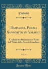 Image for Ramayana, Poema Sanscrito di Valmici, Vol. 4: Traduzione Italiana con Note dal Testo della Scuola Gaudana (Classic Reprint)