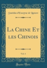 Image for La Chine Et les Chinois, Vol. 4 (Classic Reprint)
