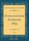 Image for Zoologischer Anzeiger, 1893, Vol. 16 (Classic Reprint)