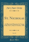 Image for St. Nicholas, Vol. 35: An Illustrated Magazine for Young Folks; Part 2, May to October, 1908 (Classic Reprint)