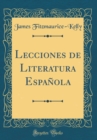 Image for Lecciones de Literatura Espanola (Classic Reprint)