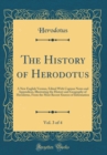 Image for The History of Herodotus, Vol. 3 of 4: A New English Version, Edited With Copious Notes and Appendices, Illustrating the History and Geography of Herodotus, From the Most Recent Sources of Information